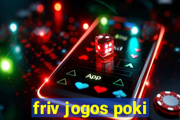 friv jogos poki